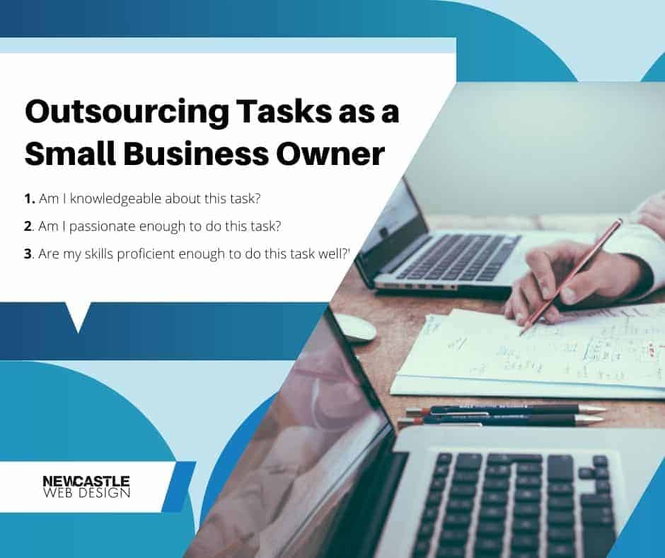 Outsourcing Tasks as a Small Business Owner - Newcastle Web Design