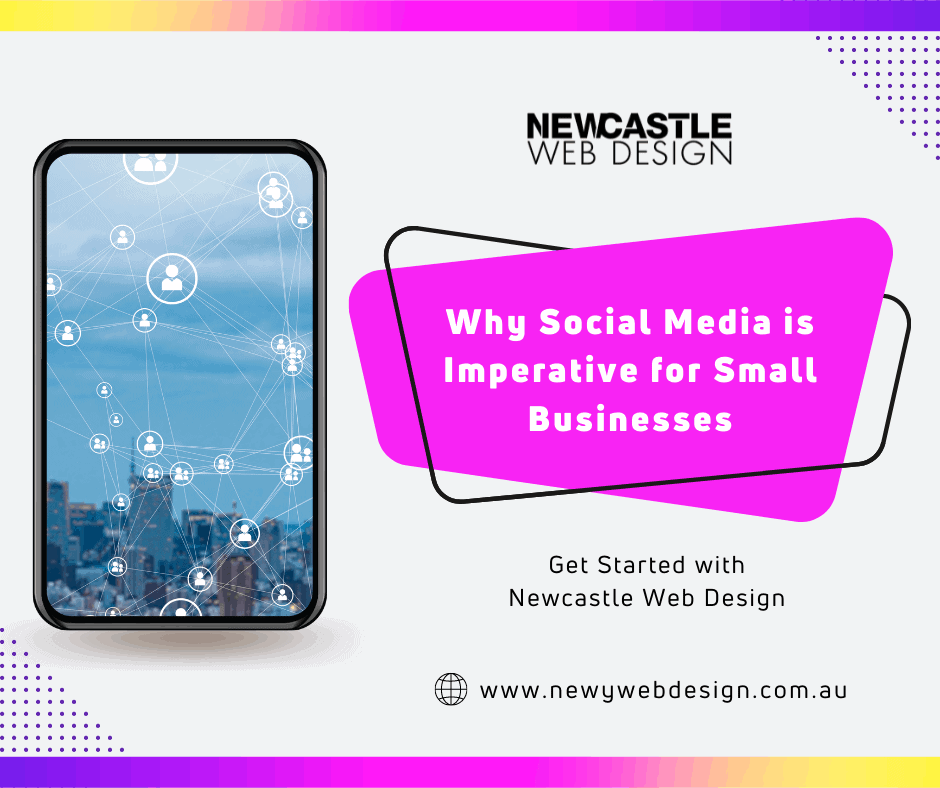 Why social media is imperative for small business - Newy Web Design
